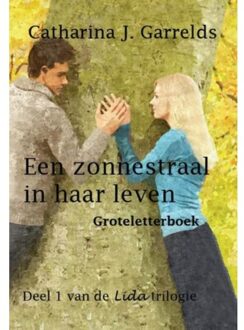 Een zonnestraal in haar leven - Boek Catharina J. Garrelds (9462600945)