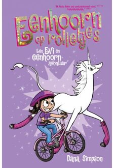 Eenhoorn Op Rolletjes - Evi En Eenhoorn