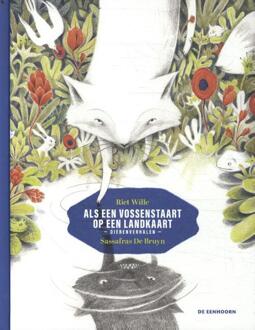 Eenhoorn, Uitgeverij De Als Een Vossenstaart Op Een Landkaart - Riet Wille