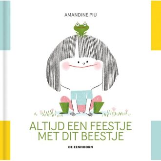 Eenhoorn, Uitgeverij De Altijd Een Feestje Met Dit Beestje - Amandine Piu