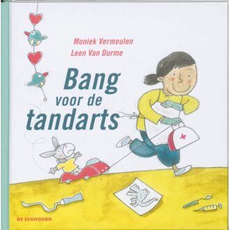 Eenhoorn, Uitgeverij De Bang voor de tandarts - Boek Moniek Vermeulen (9058386384)