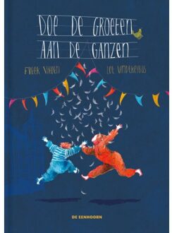 Eenhoorn, Uitgeverij De Doe De Groeten Aan De Ganzen - Freek Vielen