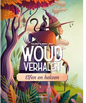 Eenhoorn, Uitgeverij De Elfen En Heksen - Woudverhalen - Tea Orsi