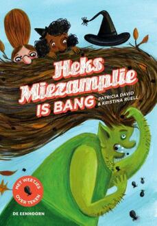 Eenhoorn, Uitgeverij De Heks Miezamplie is bang - Boek Patricia David (9462912920)