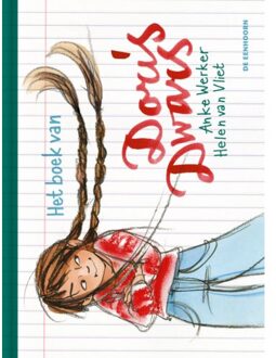 Eenhoorn, Uitgeverij De Het Boek Van Doris Dwars - Anke Werker