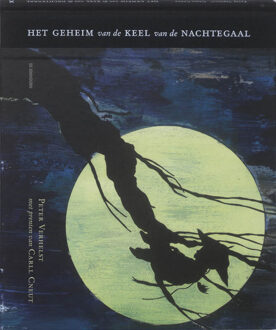 Eenhoorn, Uitgeverij De Het geheim van de keel van de nachtegaal - Boek Peter Verhelst (9058385078)
