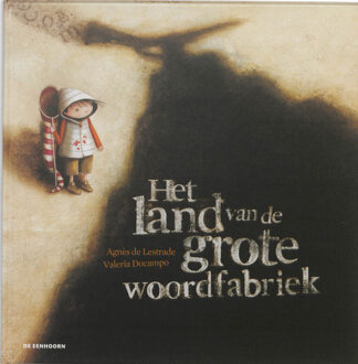 Eenhoorn, Uitgeverij De Het land van de grote woordfabriek - Boek Agnès de Lestrade (9058385698)