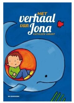 Eenhoorn, Uitgeverij De Het verhaal van Jona - Boek Kathleen Amant (9058389294)