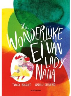 Eenhoorn, Uitgeverij De Het wonderlijke ei van Lady Nana - Boek Twiggy Bossuyt (9462911142)