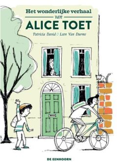 Eenhoorn, Uitgeverij De Het wonderlijke verhaal van Alice Toet - Boek Patricia David (946291267X)