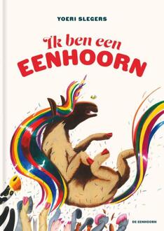 Eenhoorn, Uitgeverij De Ik Ben Een Eenhoorn - Yoeri Slegers