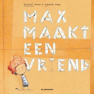 Eenhoorn, Uitgeverij De Max Maakt Een Vriend