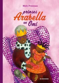 Eenhoorn, Uitgeverij De Prinses Arabella en Omi + CD - Boek Mylo Freeman (9462911428)