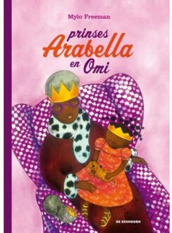Eenhoorn, Uitgeverij De Prinses Arabella en Omi + CD - Boek Mylo Freeman (9462911428)