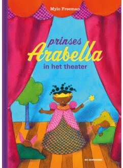 Eenhoorn, Uitgeverij De Prinses Arabella In Het Theater - Prinses Arabella - Mylo Freeman