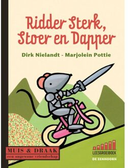 Eenhoorn, Uitgeverij De Ridder Sterk, Stoer En Dapper - Muis En Draak - Dirk Nielandt