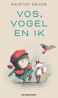 Eenhoorn, Uitgeverij De Vos, Vogel En Ik - Kristof Devos
