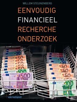 Eenvoudig financieel rechercheonderzoek - Boek Willem Steunenberg (9463500049)