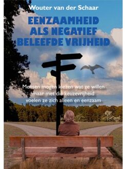 Eenzaamheid als negatief beleefde vrijheid