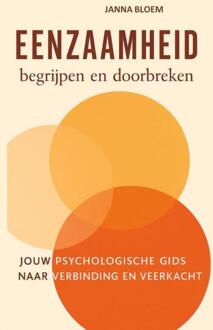 Eenzaamheid begrijpen en doorbreken -  Janna Bloem (ISBN: 9789403856193)