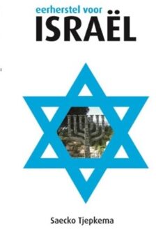 Eerherstel voor Israel - Boek Saecko Tjepkema (9058111423)