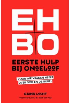 Eerste hulp bij ongeloof - Boek Gabor Locht (9059990943)