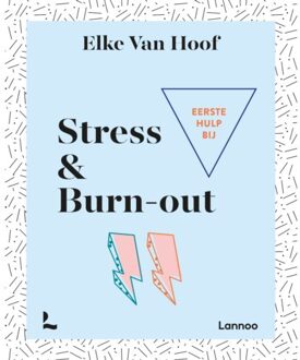 Eerste hulp bij stress & burn-out - Boek Elke Van Hoof (9401446520)