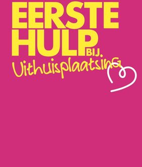 Eerste hulp bij uithuisplaatsing - Stichting OPP - ebook