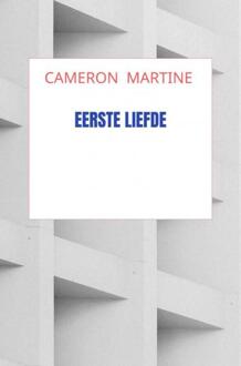 Eerste Liefde - Cameron Martine