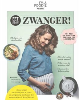 Eet als een expert: zwanger! - (ISBN:9789082700220)