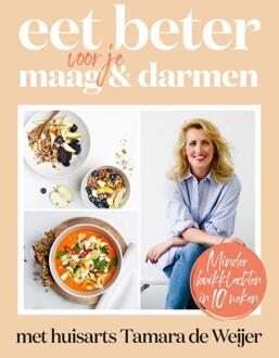 Eet beter voor je maag en darmen met huisarts Tamara de Weijer -  Tamara de Weijer (ISBN: 9789043935135)