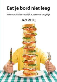 Eet Je Bord Niet Leeg - Jan Mens