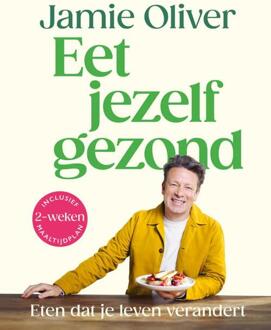 Eet jezelf gezond -  Jamie Oliver (ISBN: 9789043940009)