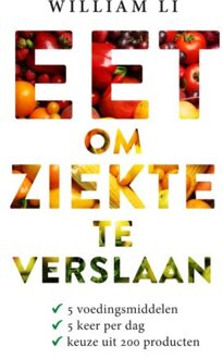 Eet Om Ziekte Te Verslaan - (ISBN:9789021572413)