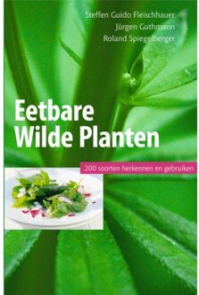 Eetbare wilde planten, 200 soorten herkennen en gebruiken - Boek Steffen Guido Fleischhauer (9077463259)