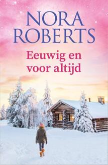 Eeuwig en voor altijd -  Nora Roberts (ISBN: 9789402567656)