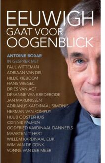 Eeuwig gaat voor oogenblick - Boek Antoine Bodar (9492093448)