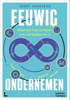 Eeuwig ondernemen -  Geert Janssens (ISBN: 9789059964372)