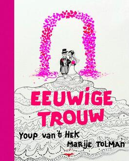 Eeuwige trouw -  Marije Tolman, Youp van 't Hek (ISBN: 9789400412682)