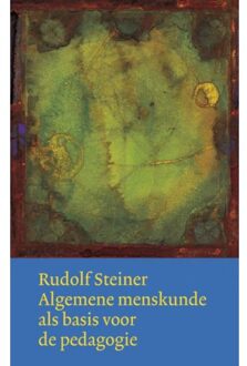 Ef & Ef Media Algemene menskunde als basis voor de pedagogie - Boek Rudolf Steiner (9060385144)