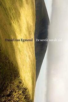 Ef & Ef Media De wereld van de ziel - Boek Daniël van Egmond (9082143429)
