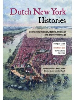 Ef & Ef Media Dutch New York histories ; Geschiedenissen van Nederlands New York - Boek Dienke Hondius (9460224504)