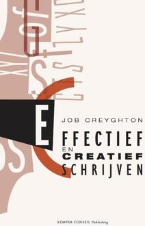 Effectief en creatief schrijven - Boek Job Creyghton (9076542708)