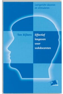 Effectief lesgeven voor vakdocenten - Boek A.A.M Rijkers (9024414237)