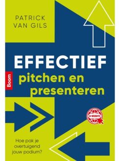 Effectief Pitchen En Presenteren - Patrick van Gils
