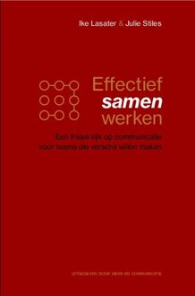 Effectief samenwerken -  Ike Lasater, Julie Stiles (ISBN: 9789083397061)