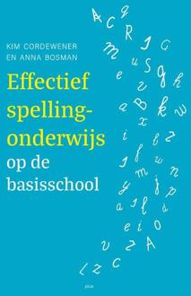 Effectief spellingonderwijs op de basisschool -  Anna Bosman, Kim Cordewener (ISBN: 9789493209992)
