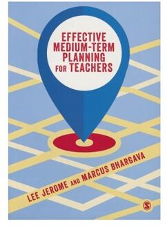 Effective Medium-Term Planning For Teachers - Lee Jerome