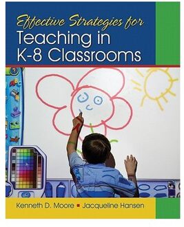 Effective Strategies for Teaching in K-8 Classrooms