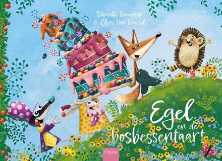 Egel en de bosbessentaart -  Daniëlle Bouwman (ISBN: 9789044859638)